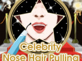 Játék Celebrity Nose Hair Pulling