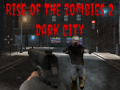 Játék Rise of the Zombies 2 Dark City