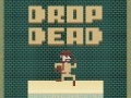 Játék Drop Dead
