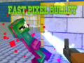 Játék Fast Pixel Bullet