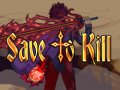 Játék Save To Kill