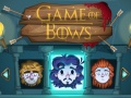 Játék Game of Bows