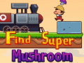 Játék Find Super Mushroom