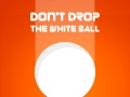 Játék Don't Drop The White Ball