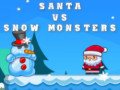 Játék Santa VS Snow Monsters