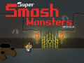 Játék Super Smash Monsters