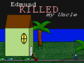 Játék Edmund Killed My Uncle