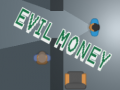 Játék Evil Money