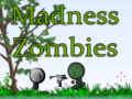Játék Madness Zombies