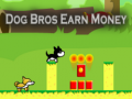 Játék Dog Bros Earn Money