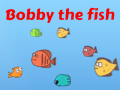 Játék Bobby the Fish