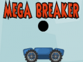 Játék Mega Breaker