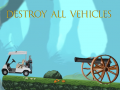 Játék Destroy All Vehicles