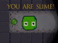 Játék You are Slime!
