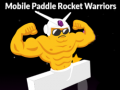Játék Mobile Paddle Rocket Warriors