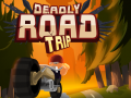 Játék Deadly Road Tripe