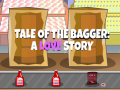 Játék Tale of the Bagger: A Love Story