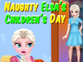 Játék Naughty Elsa’s Children’s Day