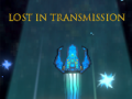Játék Lost in Transmission