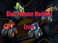 Játék Blaze Monster Machines Crush
