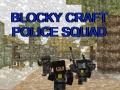 Játék Blocky Craft Police Squad