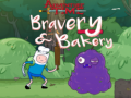 Játék Adventure Time Bravery & Bakery 