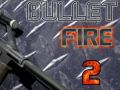 Játék Bullet Fire 2 
