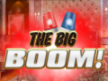 Játék The Big Boom!