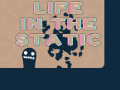 Játék Life in the Static