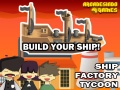 Játék Ship Factory Tycoon