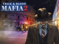 Játék Mafia Trick & Blood 2