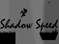 Játék Shadow Speed