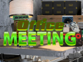 Játék Office Meeting