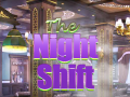 Játék The Night Shift