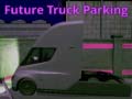 Játék Future Truck Parking