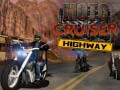 Játék Moto Cruiser Highway