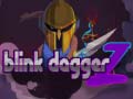 Játék Blink Dagger Z