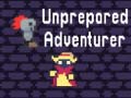 Játék Unprepared Adventurer