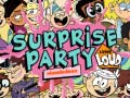 Játék The Loud house Surprise party