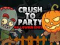 Játék Crush to Party Halloween Edition