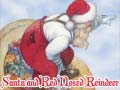 Játék Santa and Red Nosed Reindeer