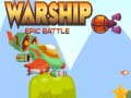 Játék Warship Epic Battle