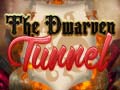 Játék The Dwarven Tunnel