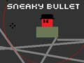 Játék Sneaky Bullet