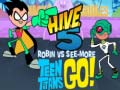 Játék Teen Titans Go! HIVE 5 Robin vs See-More