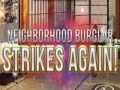 Játék Neighborhood Burglar Strikes Again!