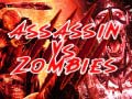 Játék  Assassin vs Zombies