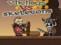 Játék Vikings vs Skeletons