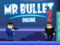 Játék Mr Bullet 2 Online