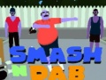 Játék Smash N' Dab